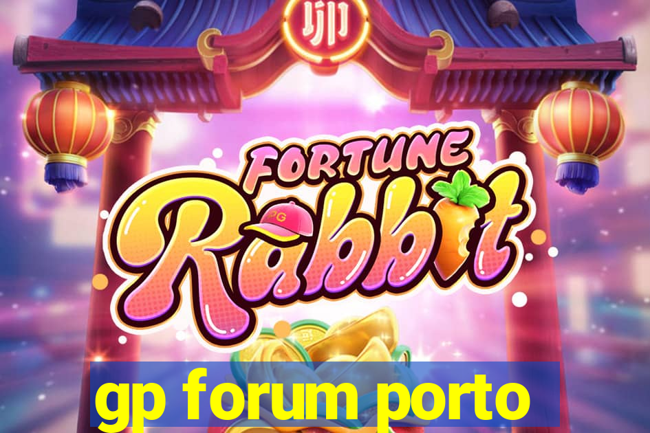 gp forum porto